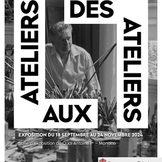 A Monaco la mostra &quot;Des Ateliers aux Ateliers&quot;