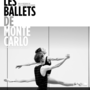 I Balletti di Monte-Carlo e il Monaco Dance Forum dall'11 dicembre al 4 gennaio a Monaco