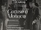 Per la Festa Nazionale al Grimaldi Forum va in scena lo spettacolo lirico &quot;Caruso á Monaco&quot;