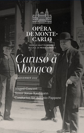 Per la Festa Nazionale al Grimaldi Forum va in scena lo spettacolo lirico &quot;Caruso á Monaco&quot;